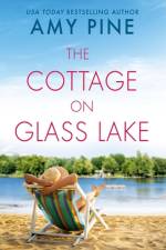 The Cottage on Glass Lake af Amy Pine