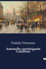 Antonello capobrigante Calabrese af Padula Vincenzo