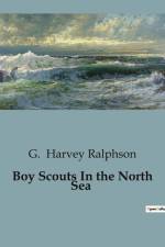 Boy Scouts In the North Sea af G. Harvey Ralphson