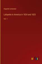 Lafayette in America in 1824 and 1825