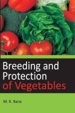 Breeding and Protection of Vegetables af M. K. Rana