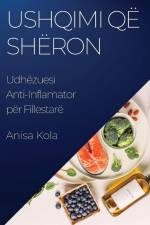 Ushqimi që Shëron af Anisa Kola
