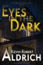 Eyes in the Dark af Kevin Robert Aldrich