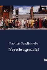 Novelle agrodolci af Paolieri Ferdinando