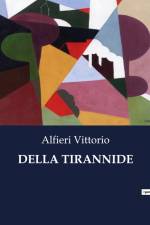 DELLA TIRANNIDE af Alfieri Vittorio
