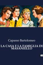 LA CASA E LA FAMIGLIA DI MASANIELLO af Capasso Bartolomeo