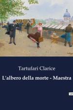 L'albero della morte - Maestra af Tartufari Clarice