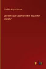 Leitfaden zur Geschichte der deutschen Literatur af Friedrich August Pischon