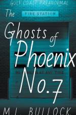 The Ghosts of Phoenix No.7 af M. L. Bullock