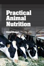 Practical Animal Nutrition af Vishal Mudgal