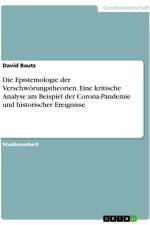 Die Epistemologie der Verschwörungstheorien. Eine kritische Analyse am Beispiel der Corona-Pandemie und historischer Ereignisse af David Bautz