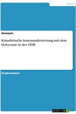 Künstlerische Auseinandersetzung mit dem Holocaust in der DDR af Anonymous