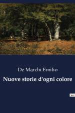 Nuove storie d'ogni colore af de Marchi Emilio