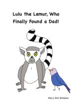 Lulu the Lemur, Who Finally Found a Dad! af Mary Ann Winslow