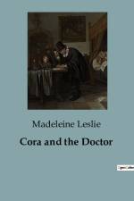 Cora and the Doctor af Madeleine Leslie