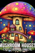 Mushroom Houses Coloring Book af Lea Schöning Bb