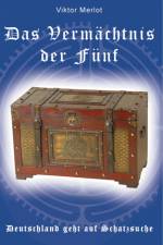 Das Vermächtnis der Fünf af Viktor Merlot