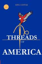 Threads of America af Soul Canvas