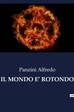 IL MONDO E¿ ROTONDO af Panzini Alfredo