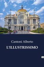 L'ILLUSTRISSIMO af Cantoni Alberto