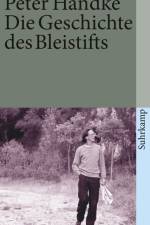 Die Geschichte des Bleistifts af Peter Handke