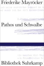 Pathos und Schwalbe af Friederike Mayrocker