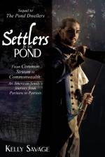 Settlers by the Pond af Kelly Savage