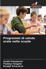 Programmi di salute orale nelle scuole af Surbhi Priyadarshi
