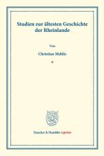 Studien zur ältesten Geschichte der Rheinlande. af Christian Mehlis