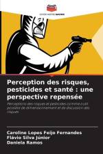 Perception des risques, pesticides et santé : une perspective repensée af Caroline Lopes Feijo Fernandes