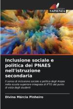 Inclusione sociale e politica dei PNAES nell'istruzione secondaria af Divina Márcia Pinheiro