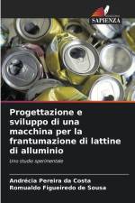 Progettazione e sviluppo di una macchina per la frantumazione di lattine di alluminio af Andrécia Pereira Da Costa