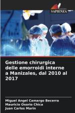 Gestione chirurgica delle emorroidi interne a Manizales, dal 2010 al 2017 af Miguel Angel Camargo Becerra