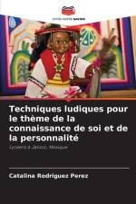 Techniques ludiques pour le thème de la connaissance de soi et de la personnalité af Catalina Rodríguez Pérez