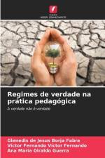 Regimes de verdade na prática pedagógica af Glenedis de Jesus Borja Fabra