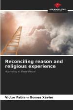 Reconciling reason and religious experience af Victor Fabiam Gomes Xavier