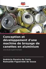 Conception et développement d'une machine de broyage de canettes en aluminium af Andrécia Pereira Da Costa
