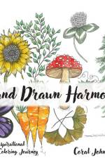 Hand Drawn Harmony - An Inspirational Scripture Coloring Journey af Coral R. Johnson