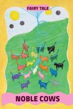 Noble Cows: Fairy Tales from Distant Stars af Malgorzata Polczynska
