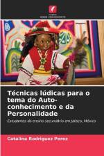 Técnicas lúdicas para o tema do Auto-conhecimento e da Personalidade af Catalina Rodríguez Pérez