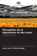 Perception de la dépression et des soins af Ana Lívia P. Gifoni Rangel