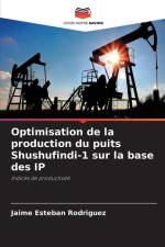 Optimisation de la production du puits Shushufindi-1 sur la base des IP af Jaime Esteban Rodriguez
