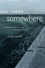 out there,somewhere af Nadia Uccello