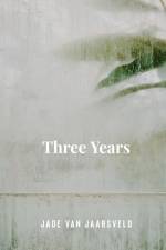 Three Years af Jade van Jaarsveld