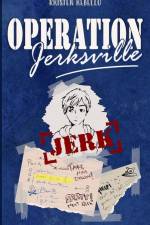 Operation Jerksville af Kristen Rebello