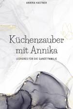 Küchenzauber mit Annika af Annika Kastner