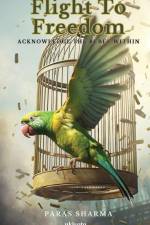 Flight To Freedom af Paras Sharma