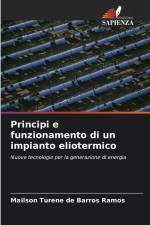 Principi e funzionamento di un impianto eliotermico af Mailson Turene de Barros Ramos