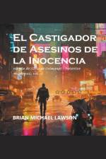 El Castigador de Asesinos de la Inocencia af Brian Michael Lawson