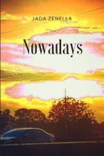 Nowadays af Jada Zenella